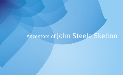 Ancestors of John Steele Skelton